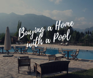 Buying a Home with a Pool